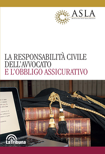 La responsabilità civile dell'avvocato e l'obbligo assicurativo